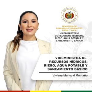 VICEMINISTRA DE RECURSOS HÍDRICOS, RIEGO, AGUA POTABLE Y SANEAMIENTO BÁSICO
